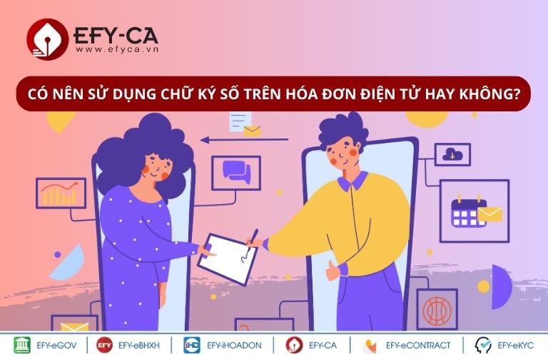 Có nên sử dụng CKS trên hóa đơn điện tử