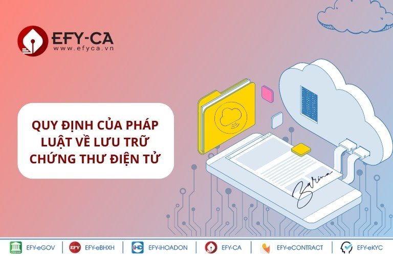 Quy định của pháp luật về lưu trữ chứng thư điện tử