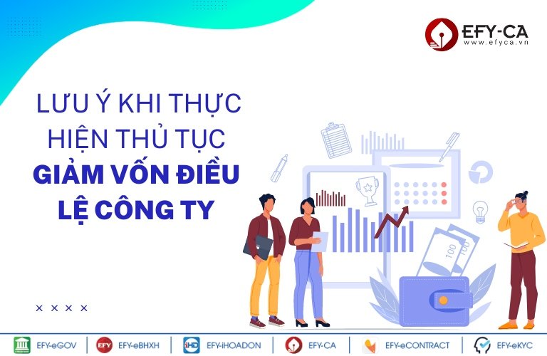 Lưu ý khi thay đổi, giảm vốn điều lệ doanh nghiệp