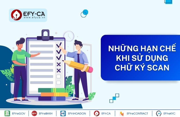 Những hạn chế khi sử dụng chữ ký scan