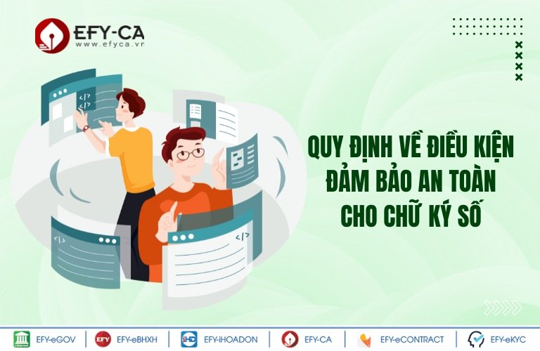 Quy định về điều kiện đảm bảo an toàn cho chữ ký số