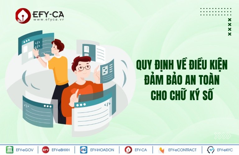 Quy định về điều kiện đảm bảo an toàn cho chữ ký số