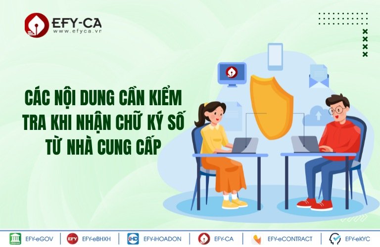 Các nội dung cần kiểm tra khi nhận chữ ký số từ nhà cung cấp