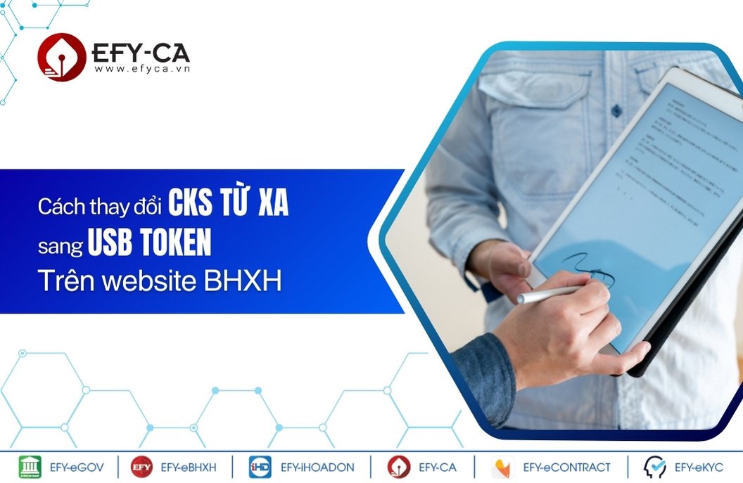 Thay đổi chữ ký số từ xa sàng USB Token trên website BHXH