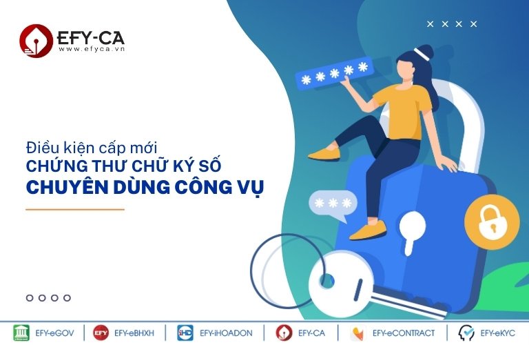 Điều kiện cấp mới chứng thư chữ ký số chuyên dùng công vụ